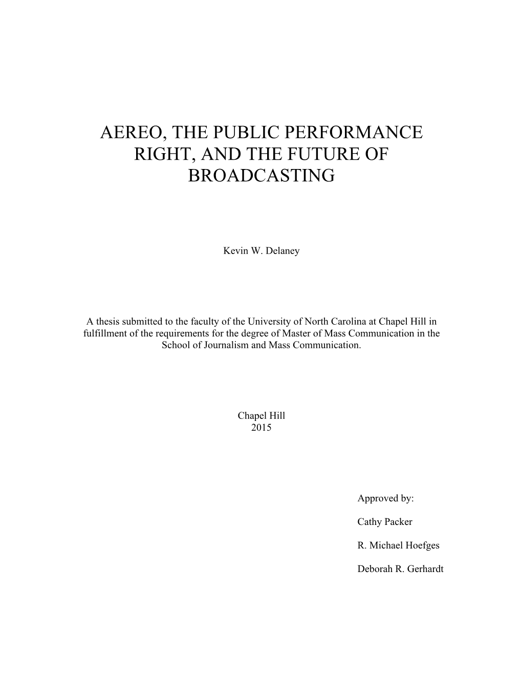 Aereo, the Public Performance Right, and the Future of Broadcasting