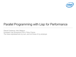 Parallel Programming with Lisp for Performance
