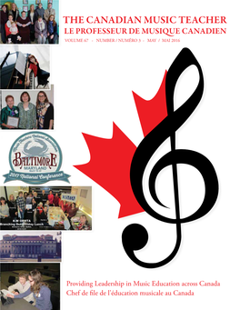 The Canadian Music Teacher Le Professeur De Musique Canadien Volume 67 - Number / Numéro 3 - May / Mai 2016