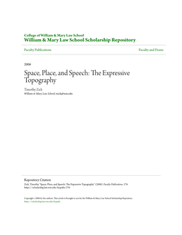 The Expressive Topography Timothy Zick William & Mary Law School, Tzick@Wm.Edu