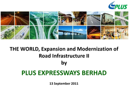 PLUS EXPRESSWAYS BERHAD 13 September 2011 COUNTRY OVERVIEW
