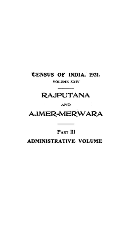 Rajputana and Ajmer-Merwara, Part III, Vol-XXIV, Rajasthan