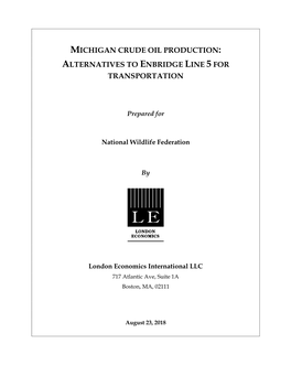 Michigan Crude Oil Production: Alternatives to Enbridge Line 5 for Transportation