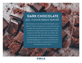 Dark Chocolate 2021 • Flavor Insight Report