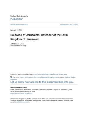 Baldwin I of Jerusalem: Defender of the Latin Kingdom of Jerusalem