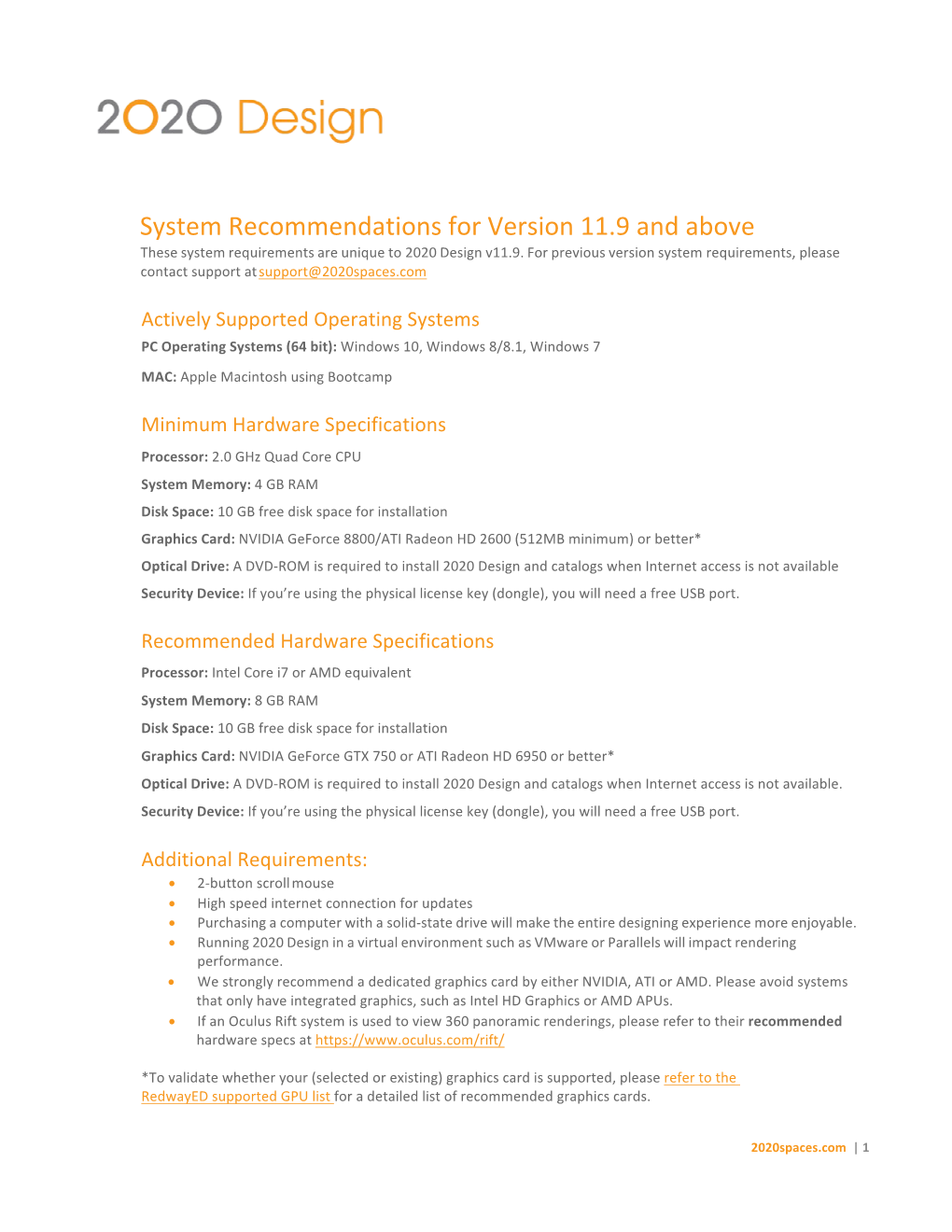 System Recommendations for Version 11.9 and Above These System Requirements Are Unique to 2020 Design V11.9