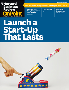 Onpoint by Amar Bhidé SELECTED ARTICLES from HBR Launch a Start-Up That Lasts