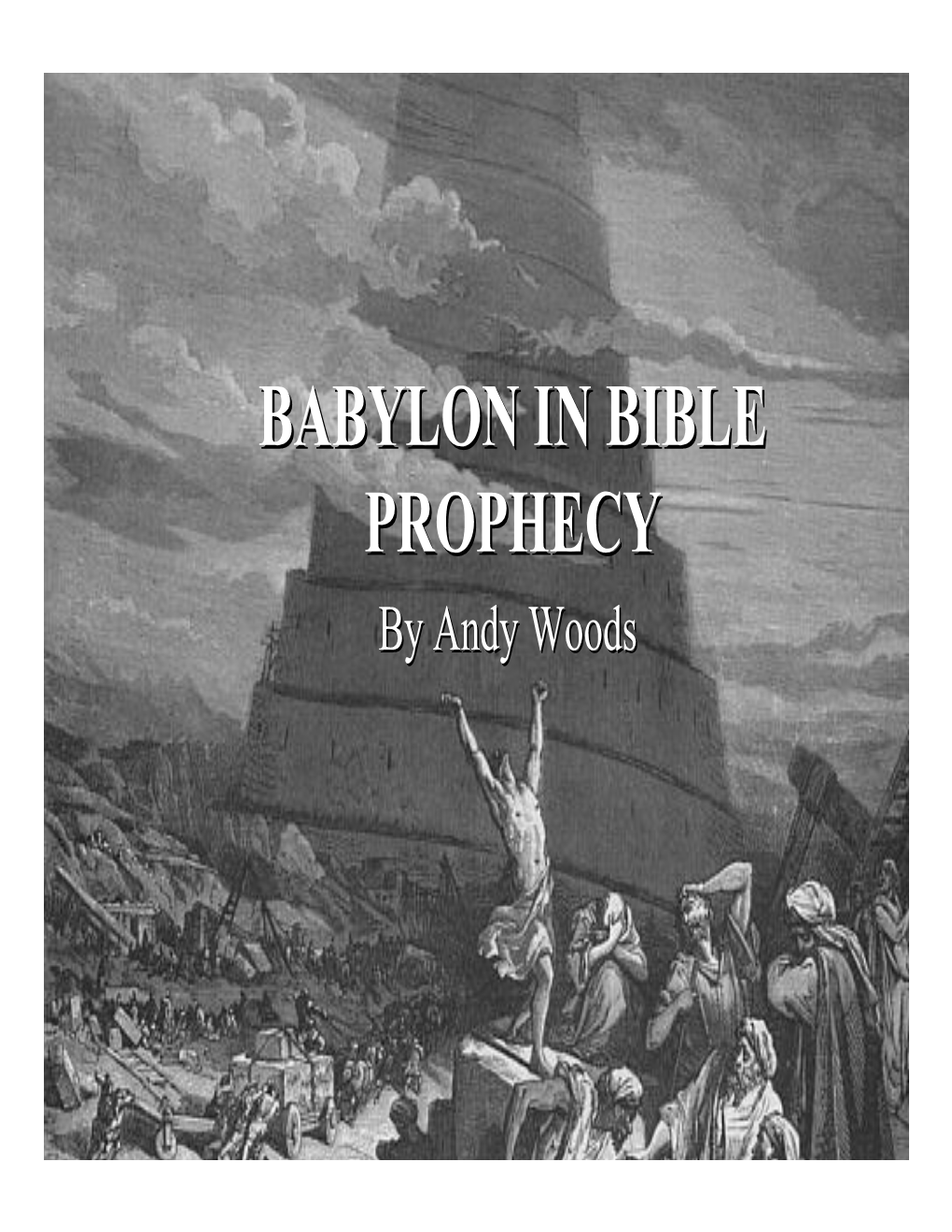 Babylon in Bible Prophecy,” 5