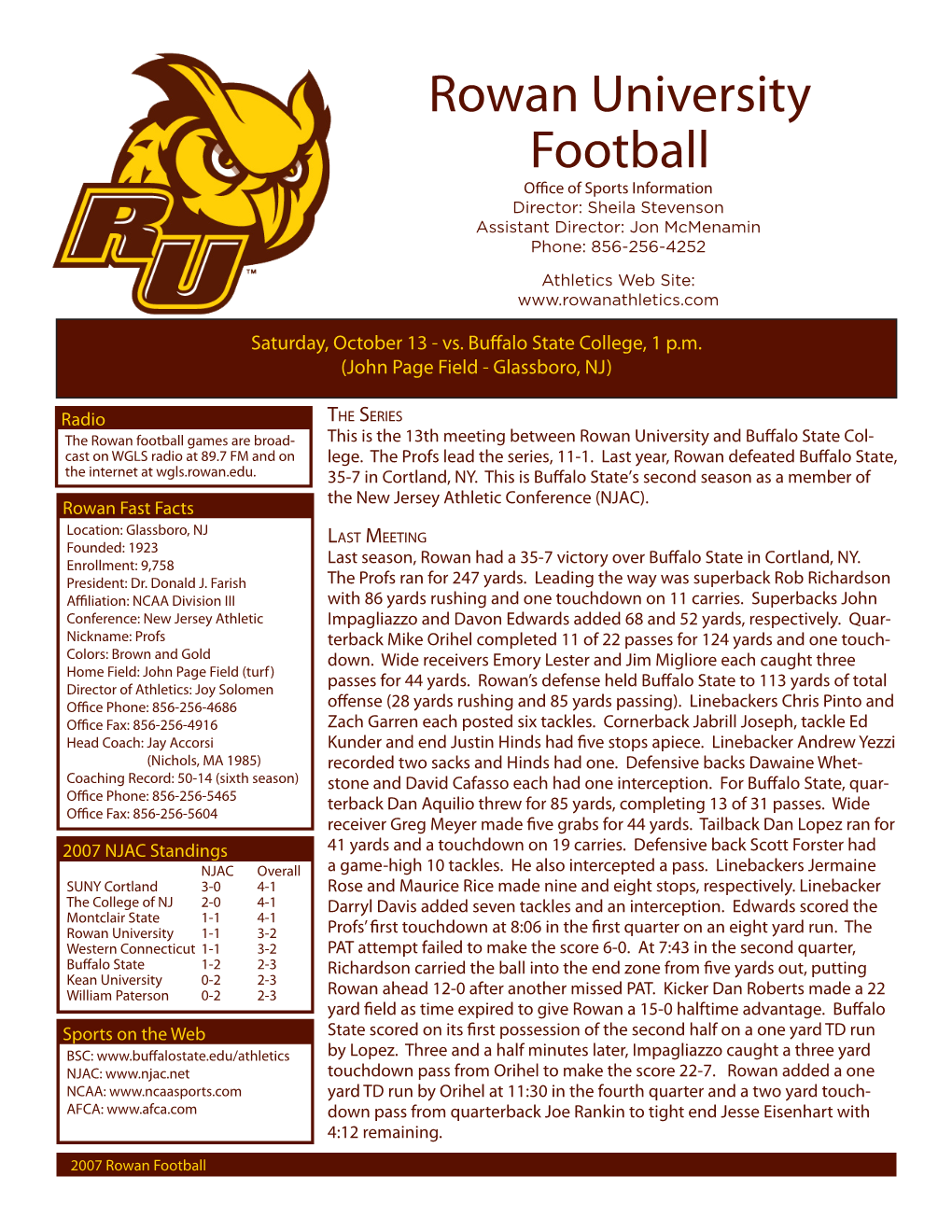 Rowan University Football Office of Sports Information Director: Sheila Stevenson Assistant Director: Jon Mcmenamin Phone: 856-256-4252