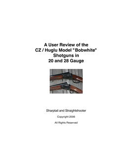 A User Review of the CZ / Huglu Model "Bobwhite" Shotguns in 20 and 28 Gauge