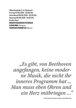 „Es Gibt, Von Beethoven Angefangen, Keine Moder- Ne Musik, Die Nicht Ihr Inneres Programm Hat