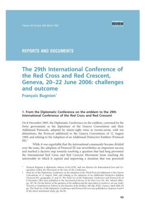 The 29Th International Conference of the Red Cross and Red Crescent, Geneva, 20–22 June 2006: Challenges and Outcome Franc¸Ois Bugnion*