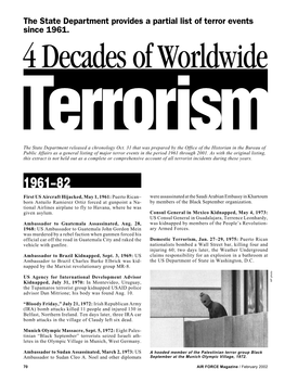 The State Department Provides a Partial List of Terror Events Since 1961. 4 Decades of Worldwide Terrorism the State Department Released a Chronology Oct