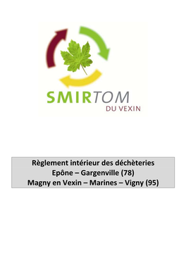 Règlement Intérieur Des Déchèteries Epône – Gargenville (78) Magny En Vexin – Marines – Vigny (95)