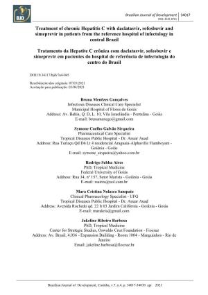 Treatment of Chronic Hepatitis C with Daclatasvir, Sofosbuvir and Simeprevir in Patients from the Reference Hospital of Infectology in Central Brazil