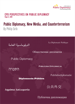 Public Diplomacy, New Media, and Counterterrorism Philip Seib