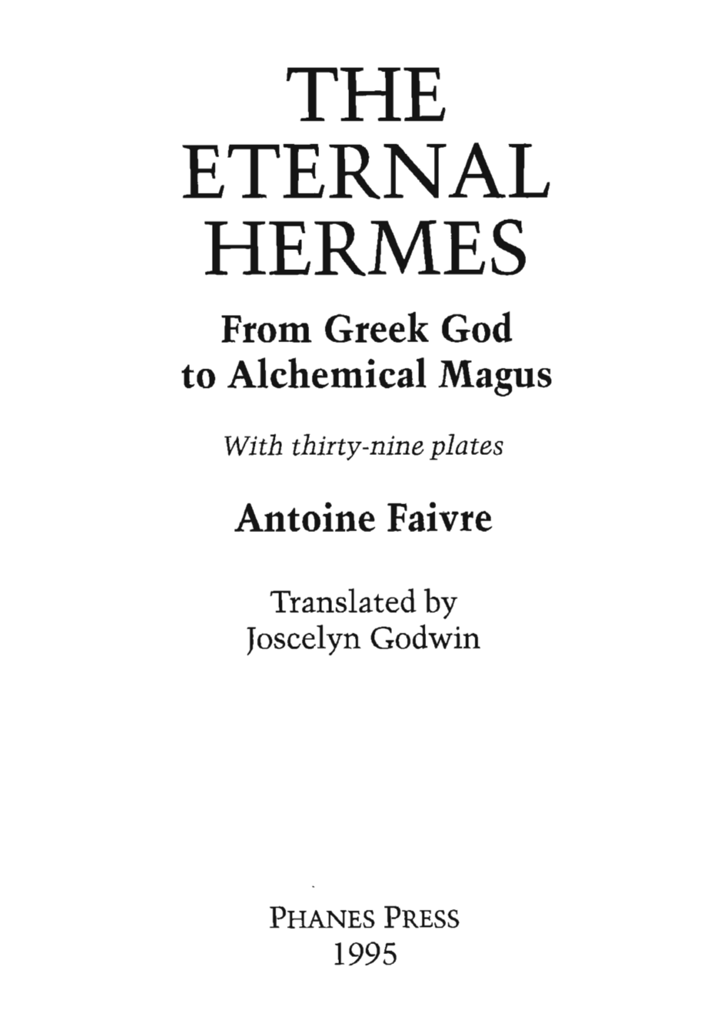 THE ETERNAL HERMES from Greek God to Alchemical Magus