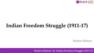 Indian Freedom Struggle (1911-17)
