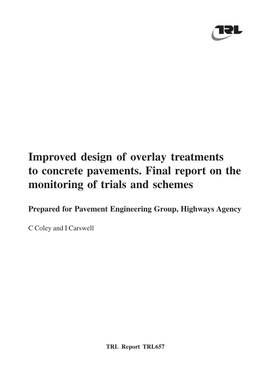 Improved Design of Overlay Treatments to Concrete Pavements. Final Report on the Monitoring of Trials and Schemes