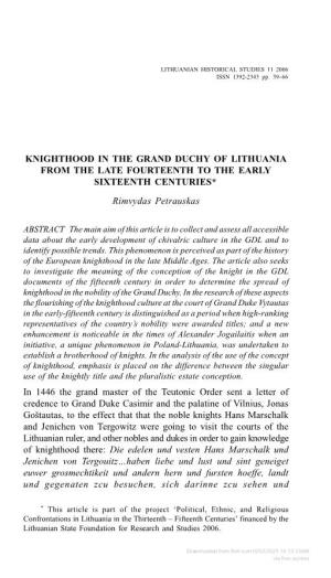 KNIGHTHOOD in the GRAND DUCHY of LITHUANIA from the LATE FOURTEENTH to the EARLY SIXTEENTH CENTURIES* Rimvydas Petrauskas In