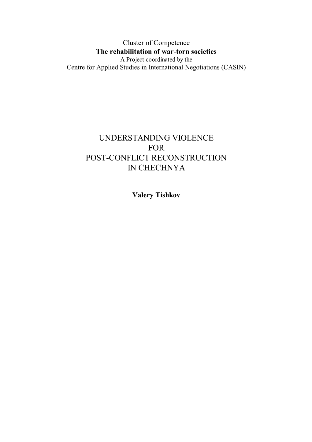 Understanding Violence for Post-Conflict Reconstruction in Chechnya