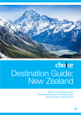Choice Travel Destination Guide: New Zealand Contents