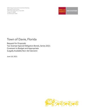 Town of Davie, Florida Request for Proposals Tax-Exempt Special Obligation Bonds, Series 2021 Covenant to Budget and Appropriate (Legally Available Non-Ad Valorem)