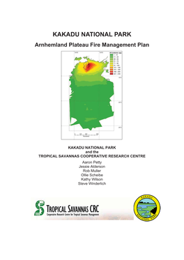 KAKADU NATIONAL PARK Arnhemland Plateau Fire Management Plan