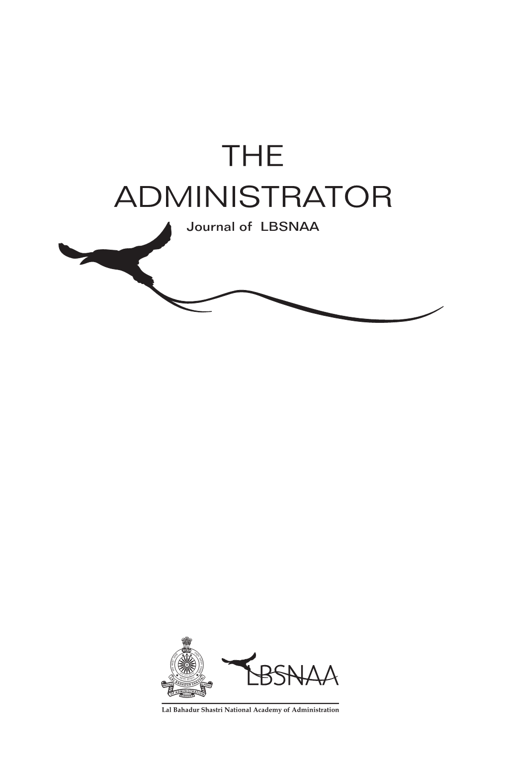 THE ADMINISTRATOR Journal of LBSNAA