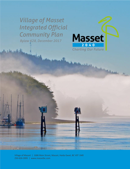 Village of Masset Integrated Official Community Plan Bylaw 628, December 2017