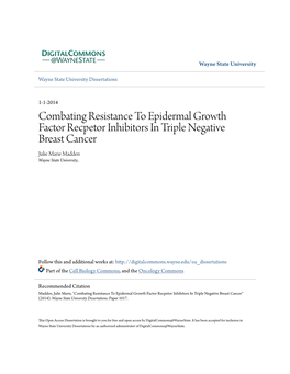 Combating Resistance to Epidermal Growth Factor Recpetor Inhibitors in Triple Negative Breast Cancer Julie Marie Madden Wayne State University