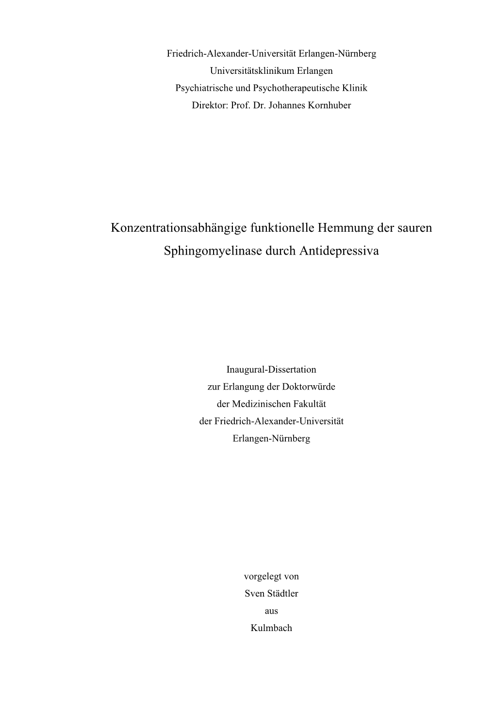 Konzentrationsabhängige Funktionelle Hemmung Der Sauren Sphingomyelinase Durch Antidepressiva