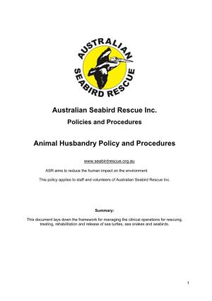 Australian Seabird Rescue Inc. Animal Husbandry Policy and Procedure