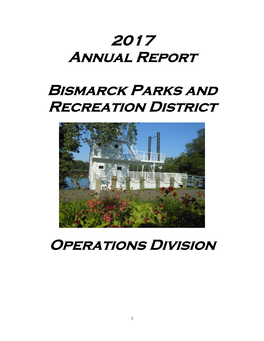 2017 Annual Report Bismarck Parks and Recreation District Operations