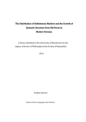 The Distribution of Definiteness Markers and the Growth of Syntactic Structure from Old Norse to Modern Faroese