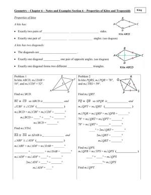 Geometry – Chapter 6 – Notes and Examples Section 6 – Properties of Kites and Trapezoids Properties of Kites a Kite Has
