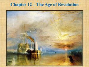 Chapter 12—The Age of Revolution