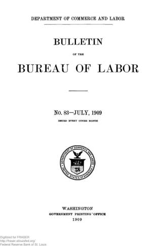 July 1909 : Bulletin of the United States Bureau of Labor, No. 83