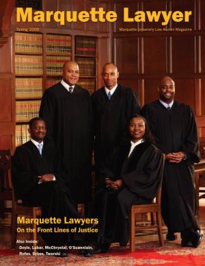Marquette Lawyer Spring 2009 Marquette University Law Alumni Magazine