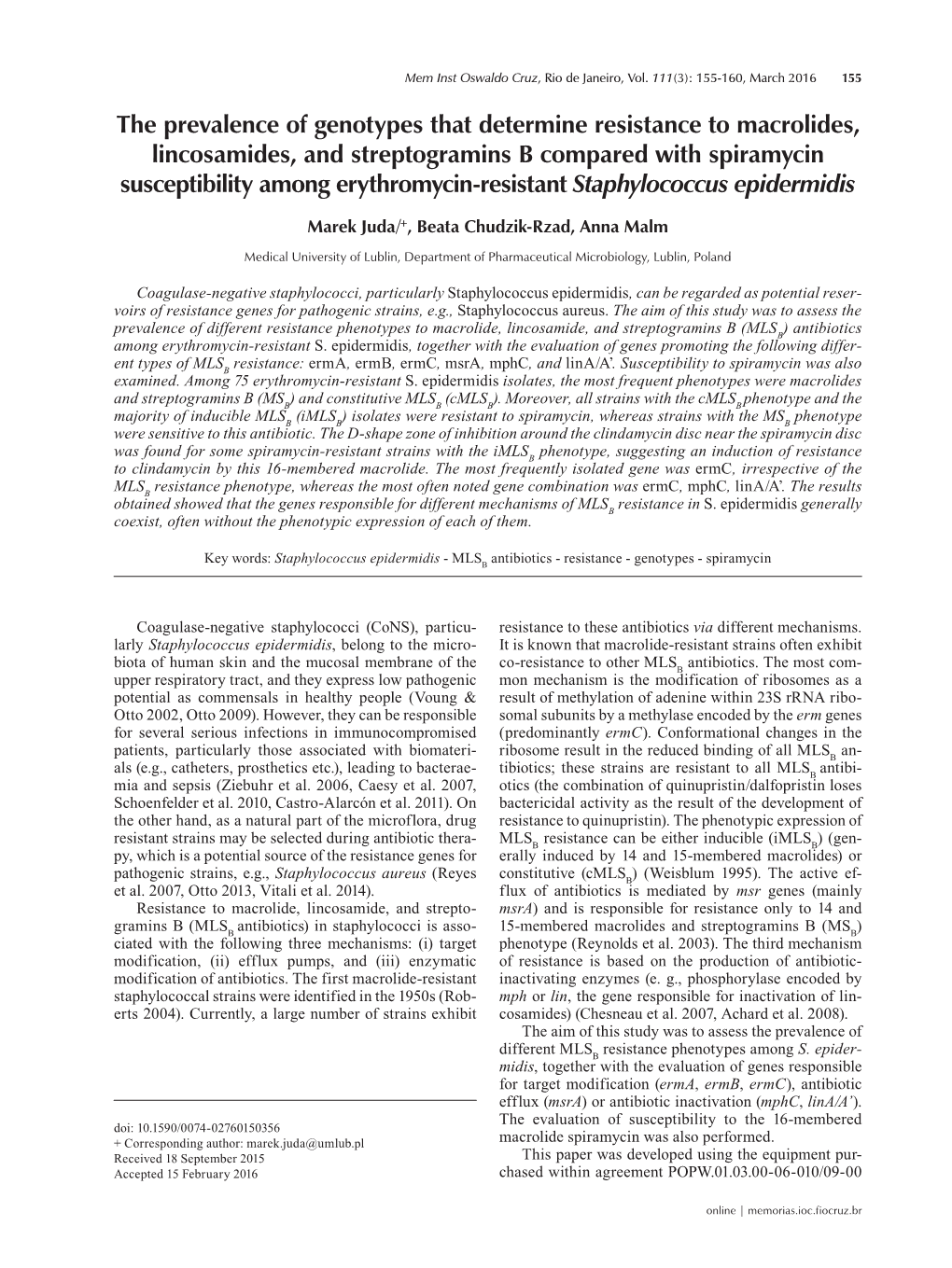 The Prevalence of Genotypes That Determine Resistance to Macrolides