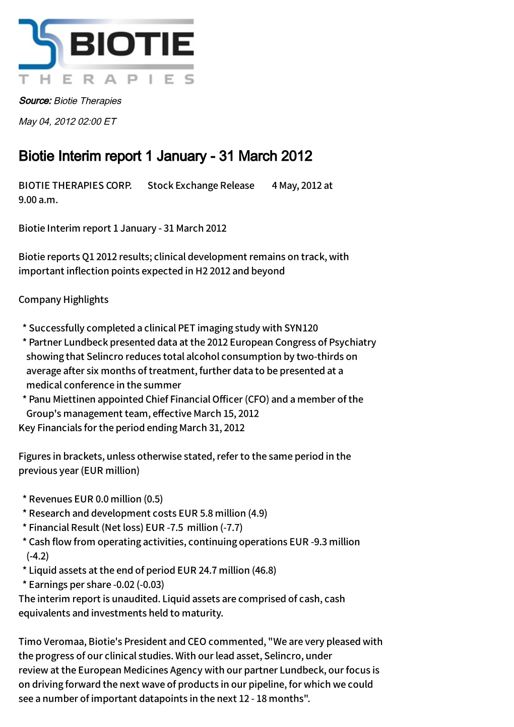 Biotie Interim Report 1 January - 31 March 2012