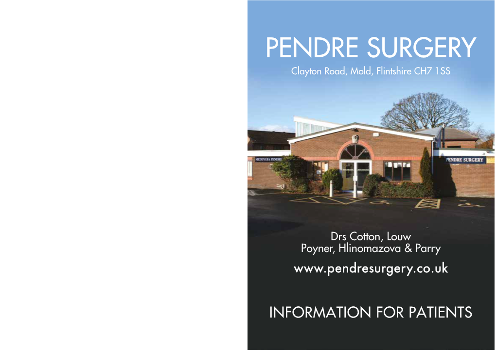 PENDRE SURGERY Clayton Road, Mold, Flintshire CH7 1SS