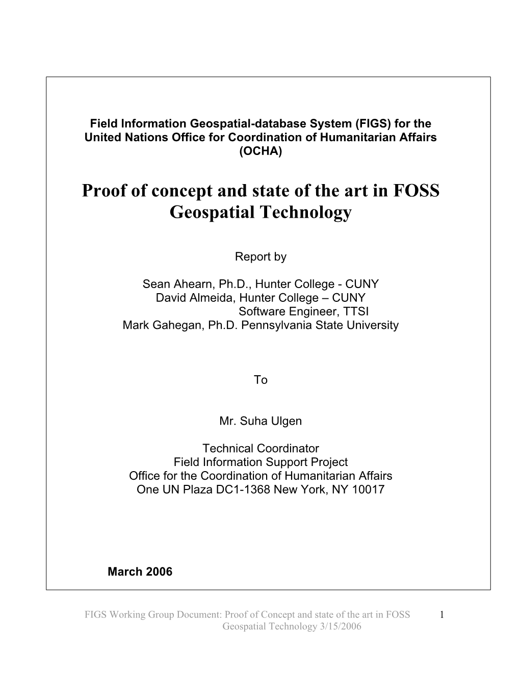 Proof of Concept and State of the Art in FOSS Geospatial Technology
