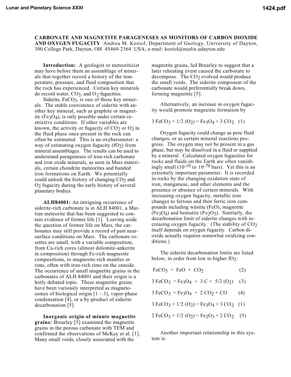 CARBONATE and MAGNETITE PARAGENESES AS MONITORS of CARBON DIOXIDE and OXYGEN FUGACITY Andrea M