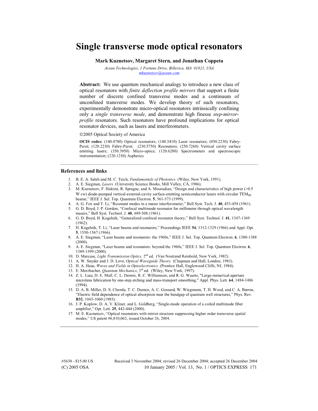 Single Transverse Mode Optical Resonators