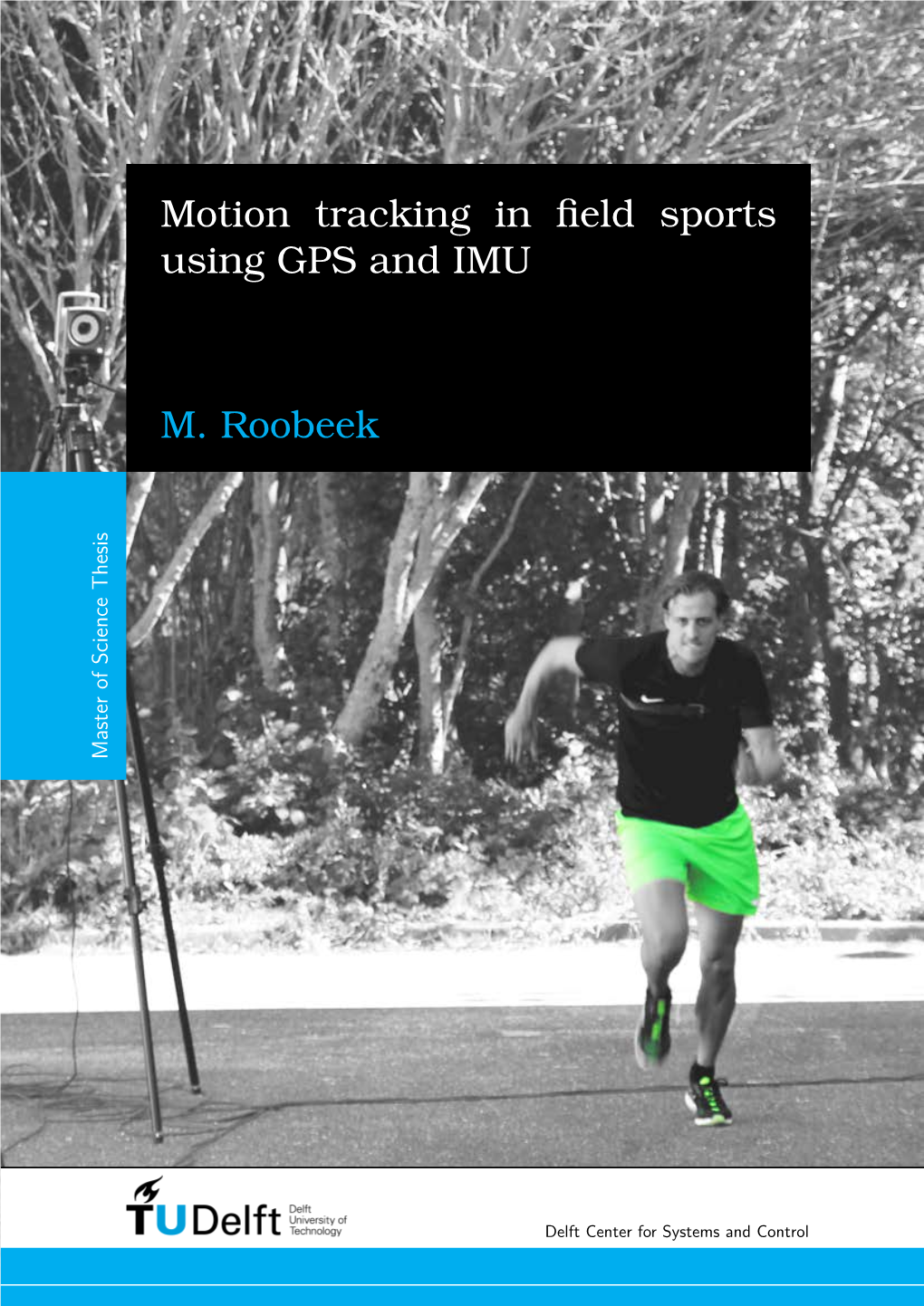 Motion Tracking in Field Sports Using GPS And