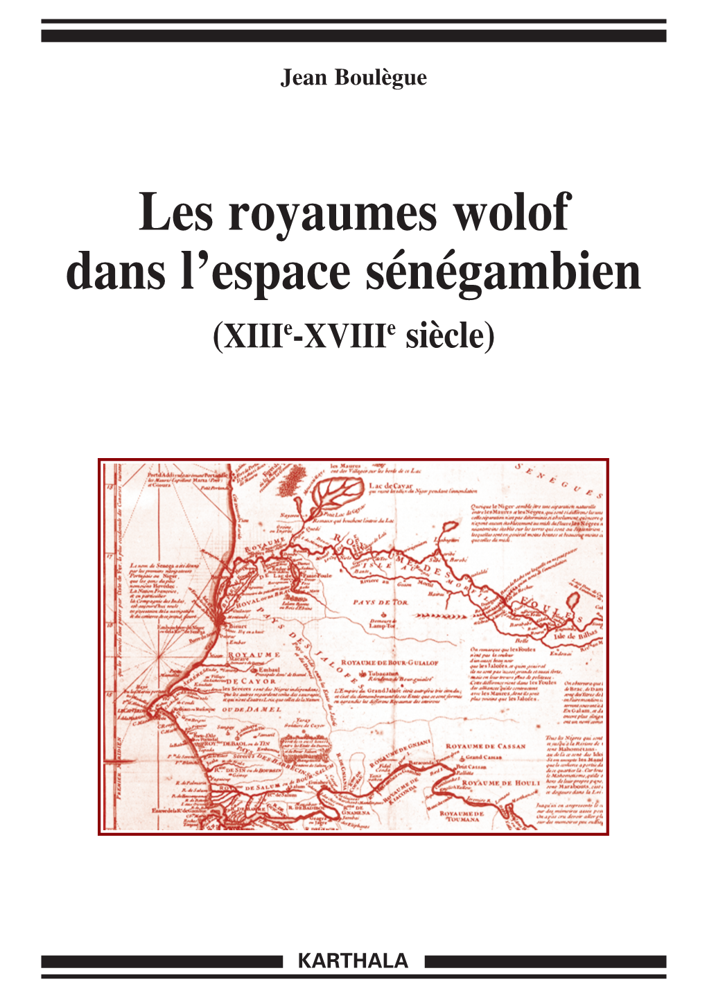 Les Royaumes Wolof Dans L'espace Sénégambien