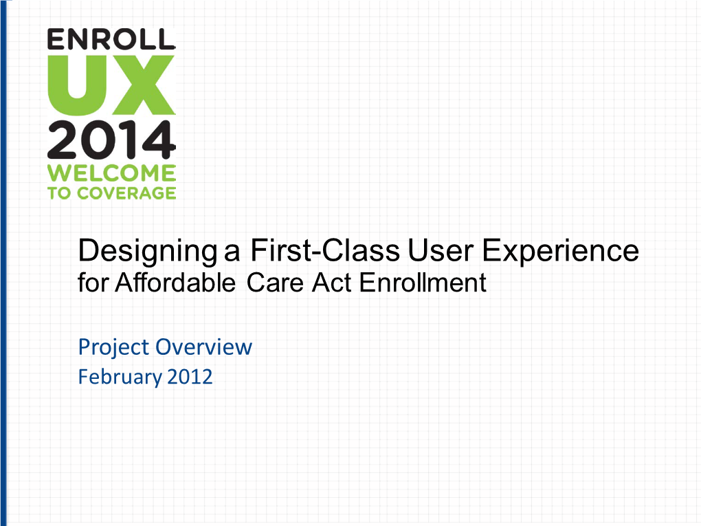 Designing a First-Class User Experience for Affordable Care Act Enrollment