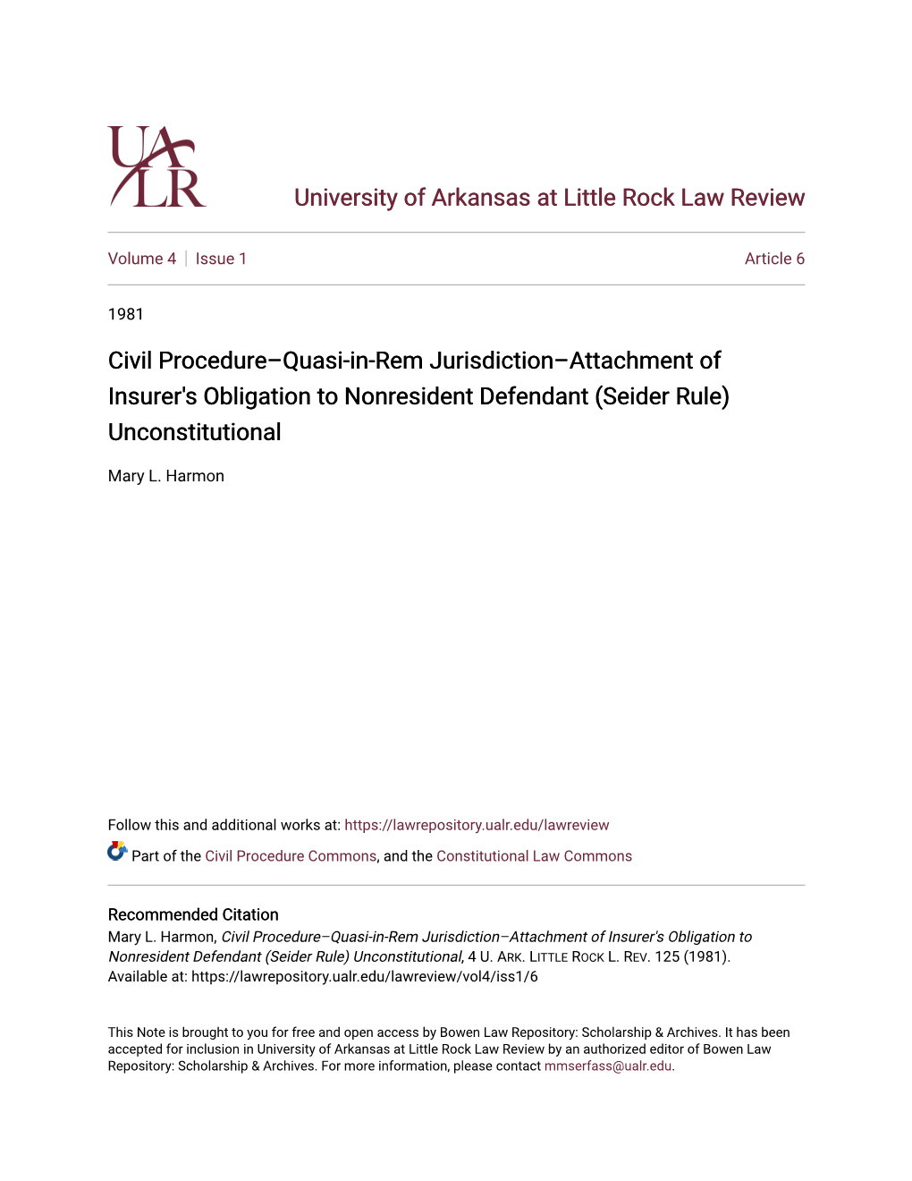 Civil Procedure–Quasi-In-Rem Jurisdiction–Attachment of Insurer's Obligation to Nonresident Defendant (Seider Rule) Unconstitutional