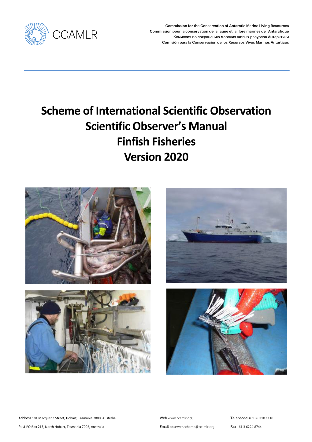 Downloaded from the CCAMLR Website at the CCAMLR Scheme of International Scientific Observation Webpage (